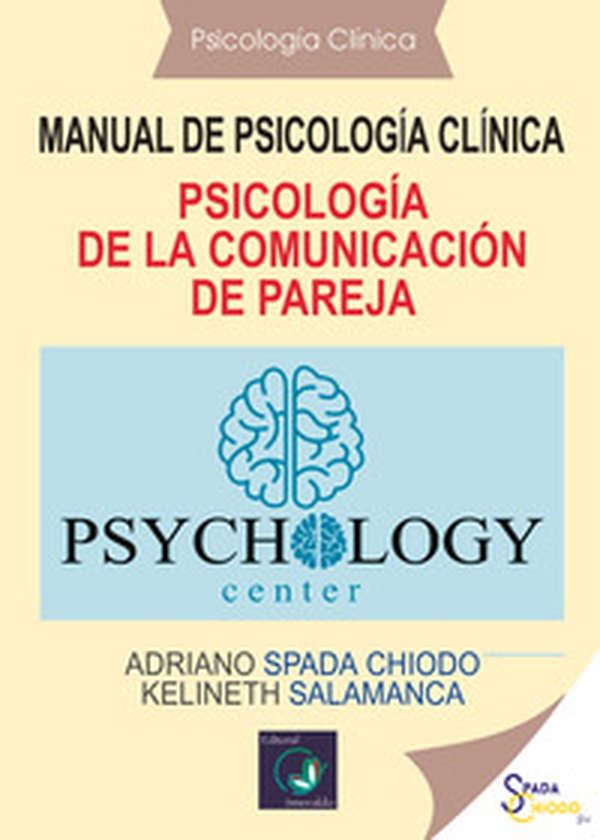 Psicología de la comunicación de pareja. Manual de psicología clínica - Librerie.coop Psicología de la comunicación de pareja. Manual de psicología clínica - Librerie.coop