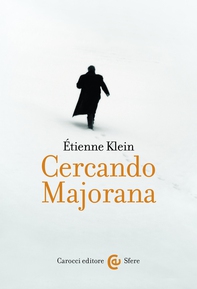 Cercando Majorana - Librerie.coop Cercando Majorana - Librerie.coop