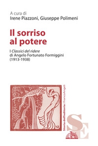 Il sorriso al potere. I «Classici del ridere» di Angelo Fortunato Formiggini (1913-1938) - Librerie.coop