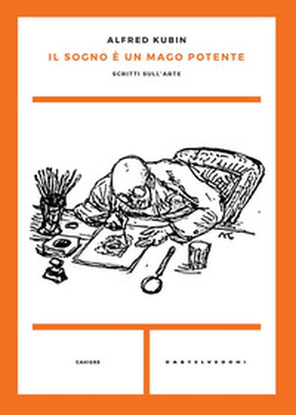 Il sogno è un mago potente. Scritti sull'arte - Librerie.coop Il sogno è un mago potente. Scritti sull'arte - Librerie.coop