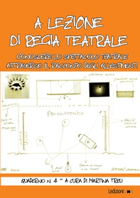 A lezione di regia teatrale, quaderno n. 4 - Librerie.coop