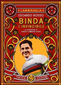 Binda, l'invincibile - Librerie.coop Binda, l'invincibile - Librerie.coop