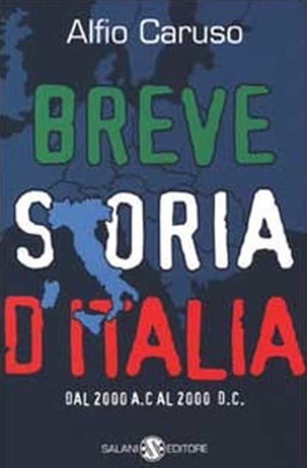 Breve storia d'Italia. Dal 2000 a.C. al 2000 d.C. - Librerie.coop Breve storia d'Italia. Dal 2000 a.C. al 2000 d.C. - Librerie.coop