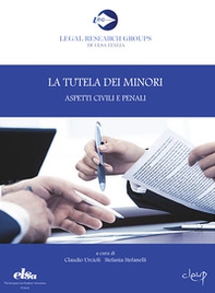 La tutela dei minori. Aspetti civili e penali - Librerie.coop