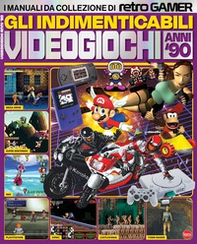 Gli indimenticabili videogiochi anni '90. I manuali da collezione di Retro Gamer - Librerie.coop