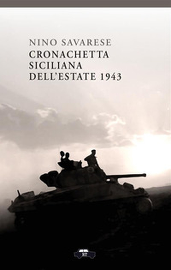 Cronachetta siciliana dell'estate 1943 - Librerie.coop Cronachetta siciliana dell'estate 1943 - Librerie.coop
