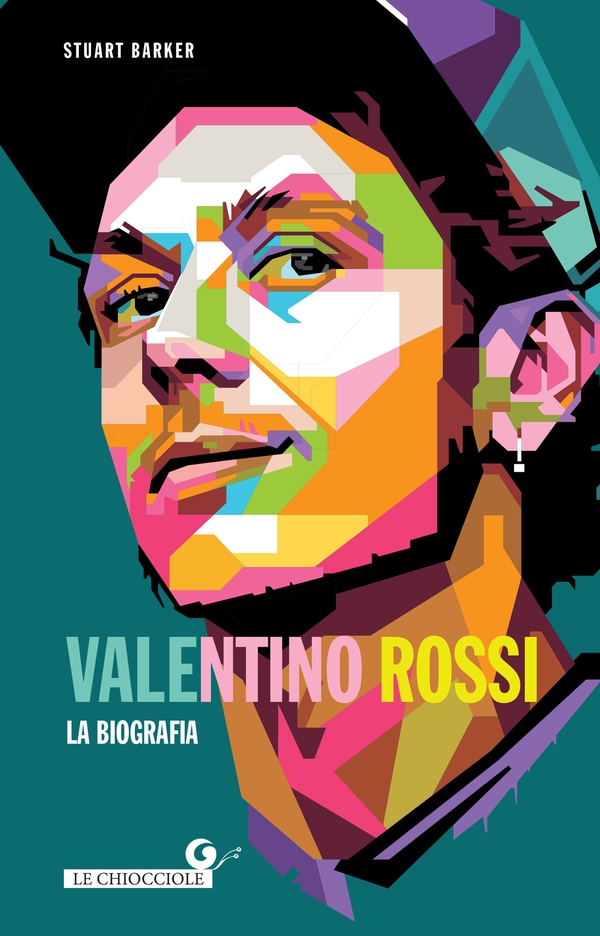 Valentino Rossi. La biografia - Librerie.coop Valentino Rossi. La biografia - Librerie.coop
