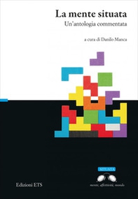 La mente situata. Un'antologia commentata - Librerie.coop