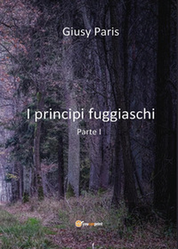 I principi fuggiaschi - Vol. 1 - Librerie.coop I principi fuggiaschi - Vol. 1 - Librerie.coop
