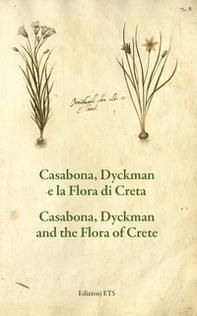 Casabona, Dyckman e la flora di Creta-Casabona, Dyckman and the flora of Crete - Librerie.coop