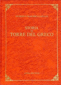 Storia di Torre del Greco (rist. anast. Torre del Greco, 1890) - Librerie.coop Storia di Torre del Greco (rist. anast. Torre del Greco, 1890) - Librerie.coop