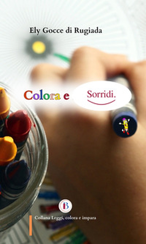 Colora e sorridi - Librerie.coop Colora e sorridi - Librerie.coop