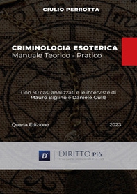 Criminologia esoterica. Manuale teorico-pratico - Librerie.coop