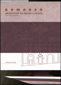 Bomarzo. Architetture fra natura e società - Librerie.coop Bomarzo. Architetture fra natura e società - Librerie.coop