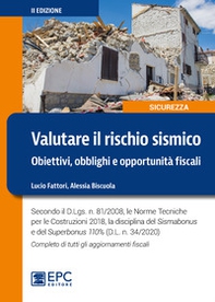 Valutare il rischio sismico. Obiettivi, obblighi e opportunità fiscali. Secondo il D.Lgs. n. 81/2008, le Norme Tecniche per le Costruzioni 2018, la disciplina del Sismabonus e del Superbonus 110% (D.L. n. 34/2020). Completo di tutti gli aggiornamenti fisc - Librerie.coop Valutare il rischio sismico. Obiettivi, obblighi e opportunità fiscali. Secondo il D.Lgs. n. 81/2008, le Norme Tecniche per le Costruzioni 2018, la disciplina del Sismabonus e del Superbonus 110% (D.L. n. 34/2020). Completo di tutti gli aggiornamenti fisc - Librerie.coop