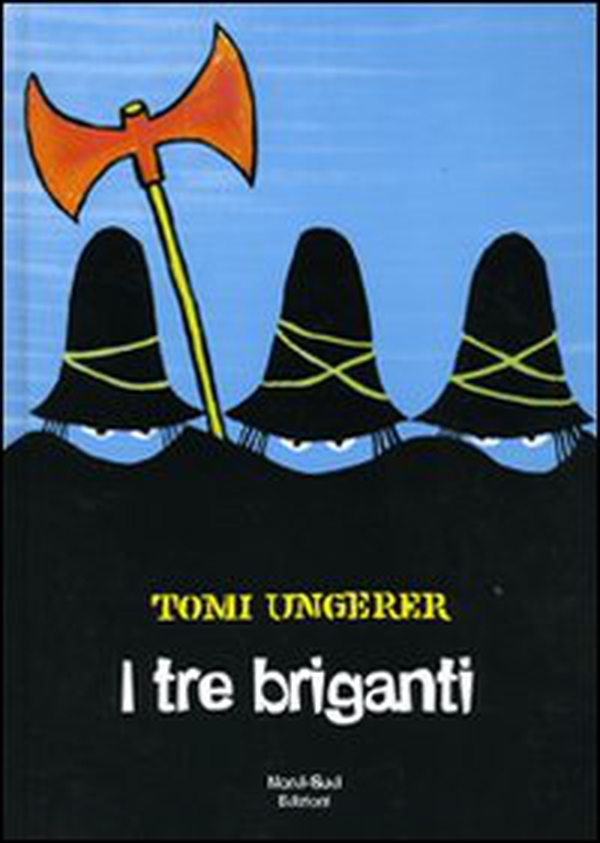 I tre briganti - Librerie.coop I tre briganti - Librerie.coop