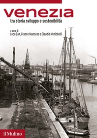 Venezia tra storia, sviluppo e sostenibilità - Librerie.coop