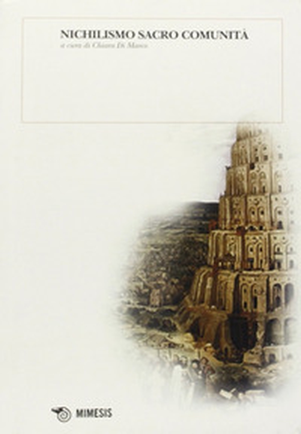 Nichilismo sacro comunità - Librerie.coop
