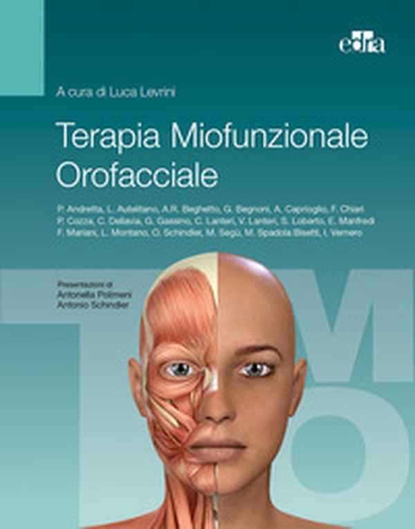 Terapia miofunzionale orofacciale - Librerie.coop Terapia miofunzionale orofacciale - Librerie.coop