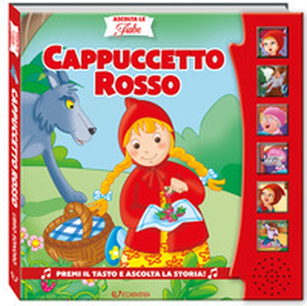 Cappuccetto Rosso. Ascolta le fiabe - Librerie.coop Cappuccetto Rosso. Ascolta le fiabe - Librerie.coop