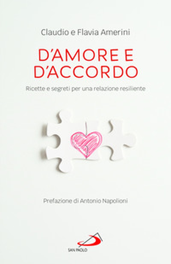 D'amore e d'accordo. Ricette e segreti per una relazione resiliente - Librerie.coop