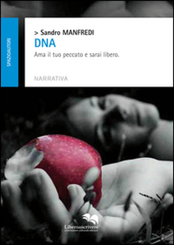 DNA ama il tuo peccato e sarai libero - Librerie.coop DNA ama il tuo peccato e sarai libero - Librerie.coop