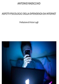 Aspetti psicologici della dipendenza da internet - Librerie.coop Aspetti psicologici della dipendenza da internet - Librerie.coop