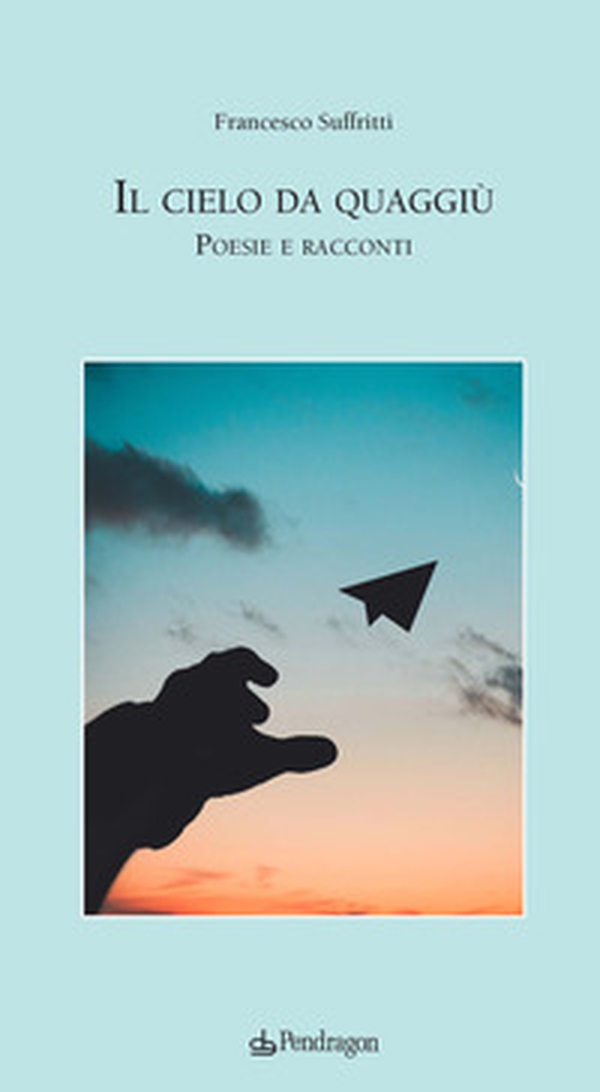 Il cielo da quaggiù - Librerie.coop Il cielo da quaggiù - Librerie.coop