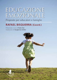 Educazione emozionale. Proposte per educatori e famiglie - Librerie.coop