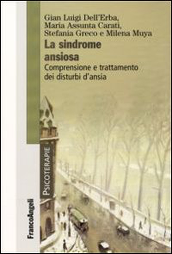 La sindrome ansiosa. Comprensione e trattamento dei disturbi d'ansia - Librerie.coop La sindrome ansiosa. Comprensione e trattamento dei disturbi d'ansia - Librerie.coop