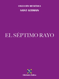 El Séptimo Rayo - Librerie.coop