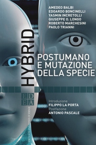 Hybrid. Postumano e mutazione della specie - Librerie.coop