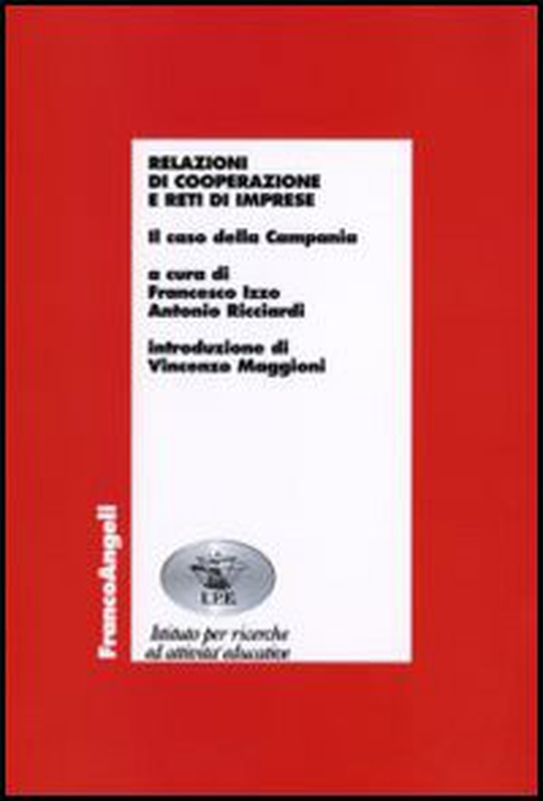 Relazioni di cooperazione e reti di imprese. Il caso della Campania - Librerie.coop Relazioni di cooperazione e reti di imprese. Il caso della Campania - Librerie.coop