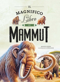 Il magnifico libro dei mammut - Librerie.coop