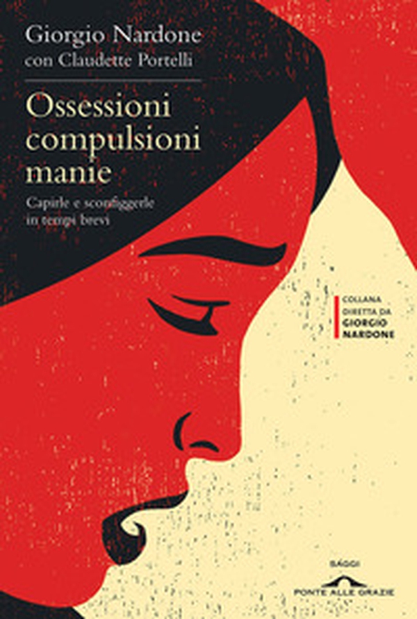 Ossessioni, compulsioni, manie. Capirle e sconfiggerle in tempi brevi - Librerie.coop Ossessioni, compulsioni, manie. Capirle e sconfiggerle in tempi brevi - Librerie.coop
