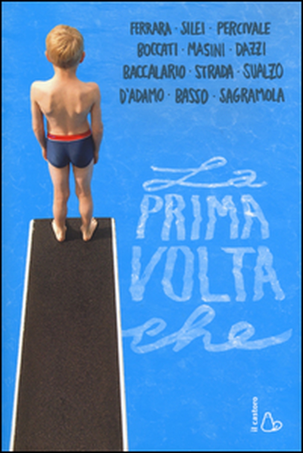 La prima volta che - Librerie.coop La prima volta che - Librerie.coop