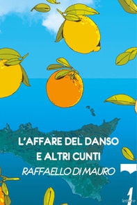 L'affare del danso e altri cunti - Librerie.coop L'affare del danso e altri cunti - Librerie.coop