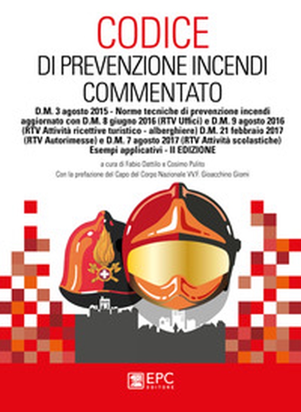 Codice di prevenzione incendi commentato. D.M. 3 agosto 2015. Norme tecniche di prevenzione incendi con esempi applicativi - Librerie.coop Codice di prevenzione incendi commentato. D.M. 3 agosto 2015. Norme tecniche di prevenzione incendi con esempi applicativi - Librerie.coop