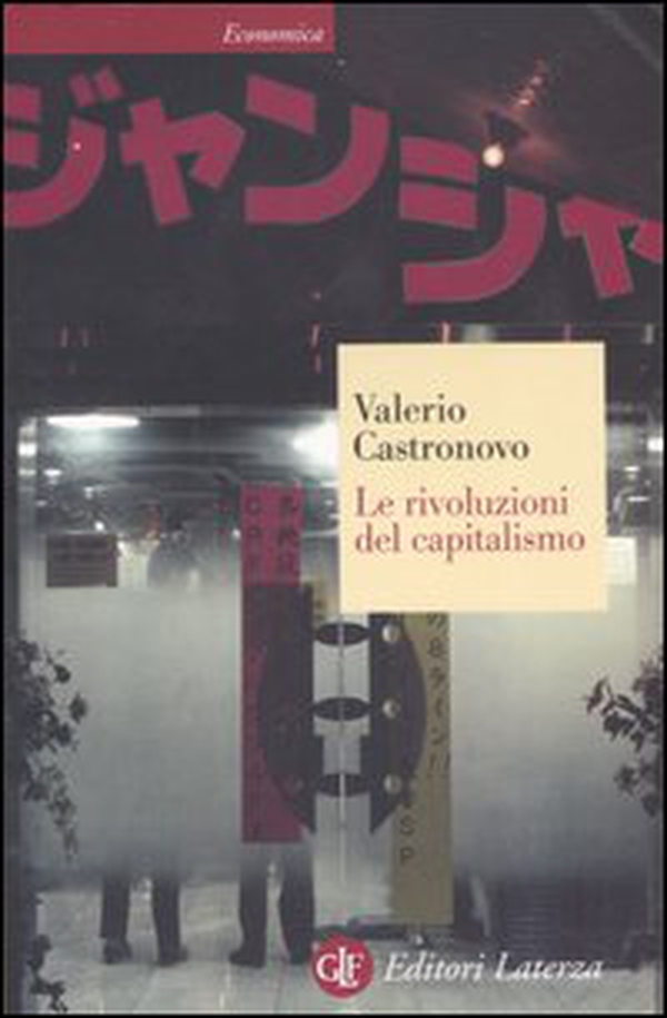 Le rivoluzioni del capitalismo - Librerie.coop Le rivoluzioni del capitalismo - Librerie.coop