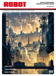 Robot. Rivista di fantascienza - Vol. 99 - Librerie.coop