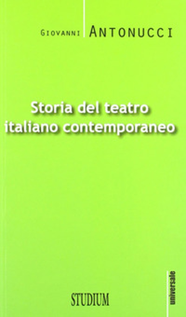 Storia del teatro italiano contemporaneo - Librerie.coop Storia del teatro italiano contemporaneo - Librerie.coop