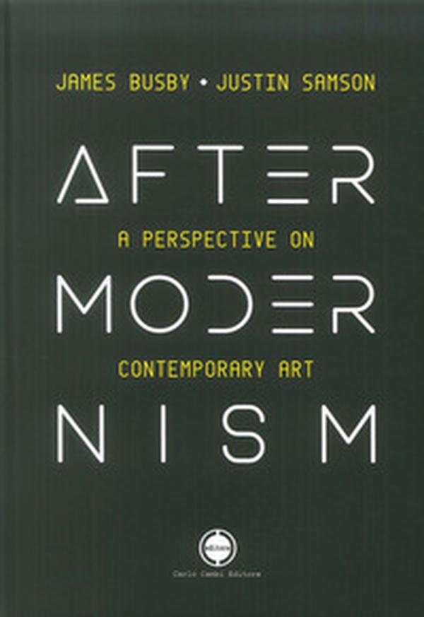 Aftermodernism. Una prospettiva sull'arte contemporanea. Ediz. italiana e inglese - Vol. 1 - Librerie.coop Aftermodernism. Una prospettiva sull'arte contemporanea. Ediz. italiana e inglese - Vol. 1 - Librerie.coop