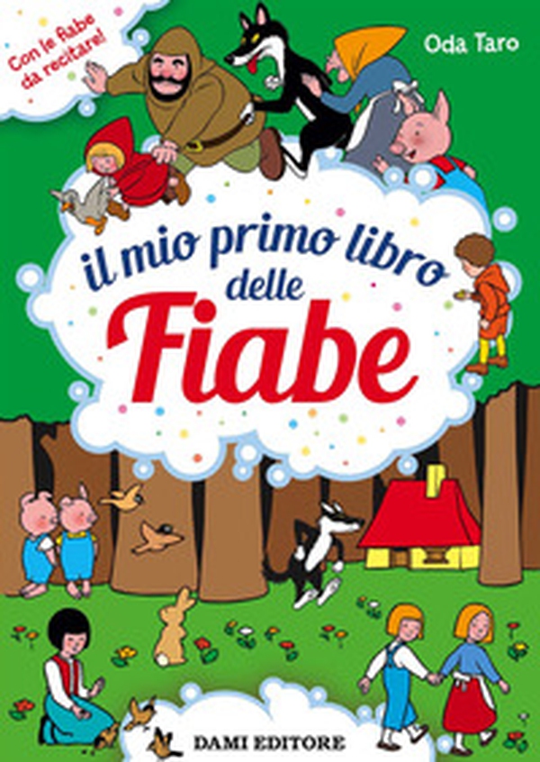 Il mio primo libro delle fiabe - Librerie.coop Il mio primo libro delle fiabe - Librerie.coop