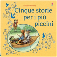 Cinque storie per i più piccini - Librerie.coop Cinque storie per i più piccini - Librerie.coop