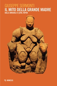 Il mito della Grande Madre - Librerie.coop