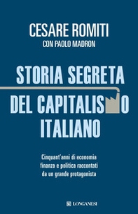 Storia segreta del capitalismo italiano - Librerie.coop