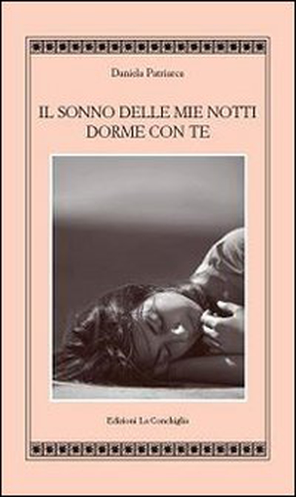 Il sonno delle mie notti dorme con te - Librerie.coop Il sonno delle mie notti dorme con te - Librerie.coop