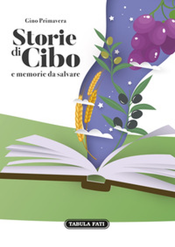Storie di cibo e memorie da salvare - Librerie.coop Storie di cibo e memorie da salvare - Librerie.coop