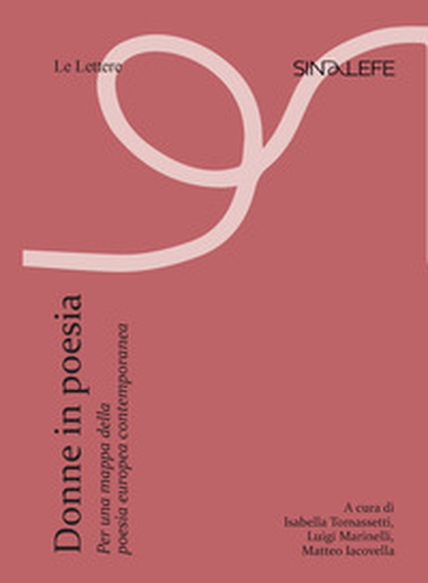 Donne in poesia. Per una mappa della poesia europea contemporanea - Librerie.coop Donne in poesia. Per una mappa della poesia europea contemporanea - Librerie.coop
