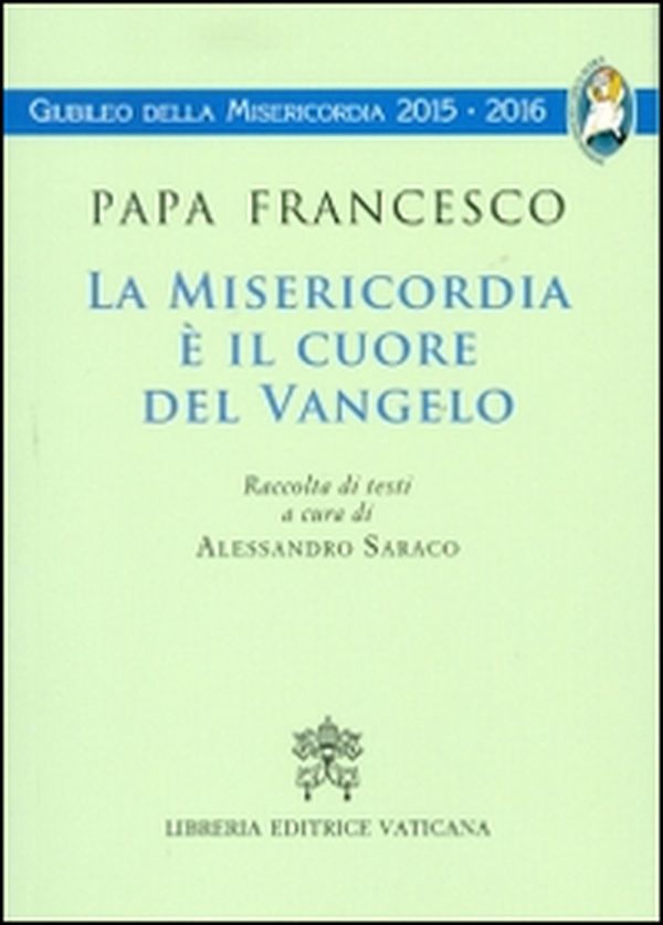 La Misericordia è il cuore del Vangelo - Librerie.coop La Misericordia è il cuore del Vangelo - Librerie.coop